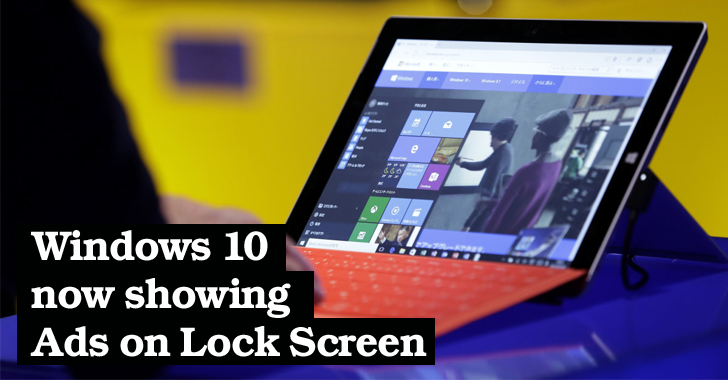 Windows 10 Started Showing Ads on LockScreen — Here's How to Turn It OFF