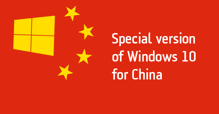 Microsoft built a special version of Windows 10 just for Chinese Government