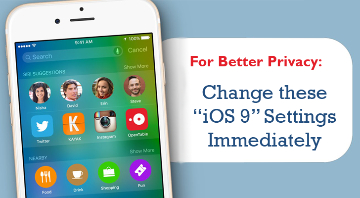 For Better Privacy & Security, Change these iOS 9 Settings Immediately