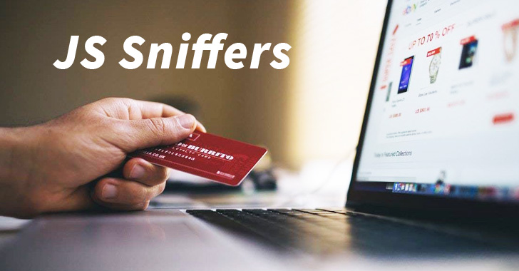 js sniffers credit card hacking