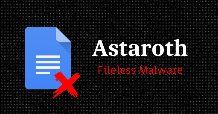 Watch Out! Microsoft Spotted Spike in Astaroth Fileless Malware Attacks