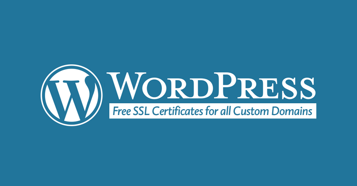 WordPress enables Free HTTPS Encryption for all Blogs with Custom Domain