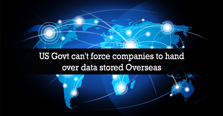 Microsoft Wins! Govt Can't Force Tech Companies to Hand Over Data Stored Overseas