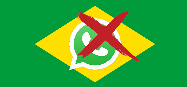 Brazil blocks WhatsApp for 72-Hours — Here's Why