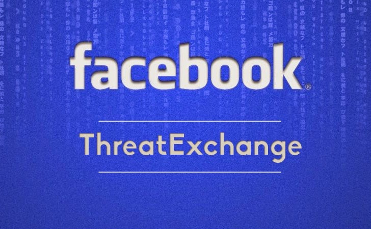 ​Facebook launches ThreatExchange for Sharing Cyber Security Threats