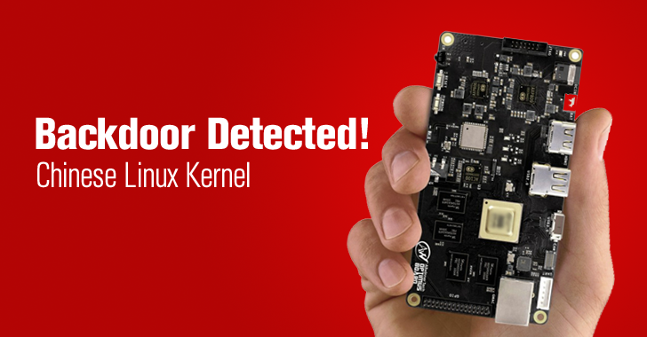 Kernel Backdoor found in Gadgets Powered by Popular Chinese ARM Maker