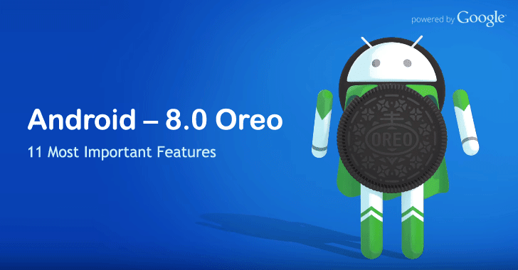 Android 8.0 Oreo Released – 11 New Features That Make Android Even Better