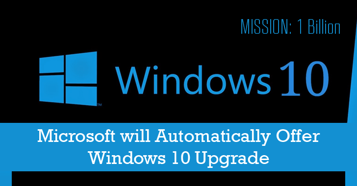 Mission '1 Billion' — Microsoft will Automatically Offer Windows 10 Upgrade