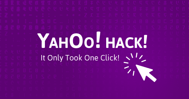 Yahoo! Hack! How It Took Just One-Click to Execute Biggest Data Breach in History