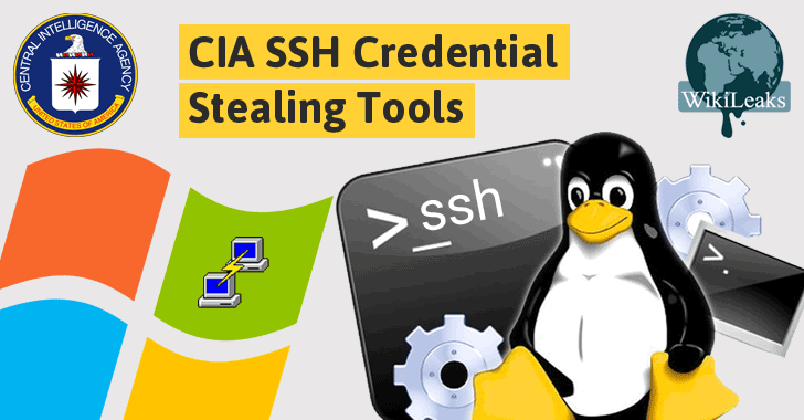 Wikileaks Unveils CIA Implants that Steal SSH Credentials from Windows & Linux PCs