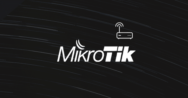 Thousands of MikroTik Routers Hacked to Eavesdrop On Network Traffic
