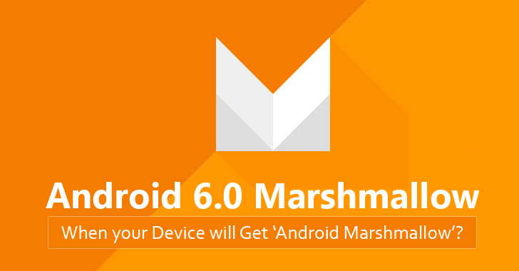 How to Install Android 6.0 Marshmallow and When will Your Smartphone Get it?