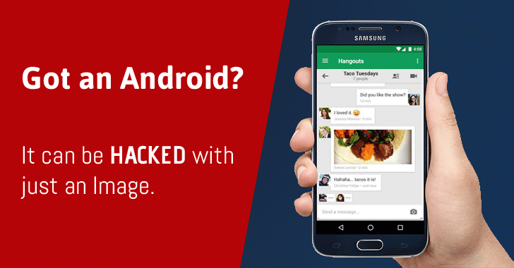 Warning! Just an Image Can Hack Your Android Phone — Patch Now