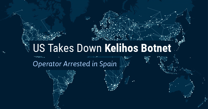 U.S. Takes Down Kelihos Botnet After Its Russian Operator Arrested in Spain