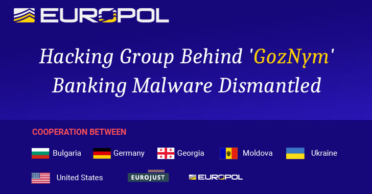 'GozNym' Banking Malware Gang Dismantled by International Law Enforcement