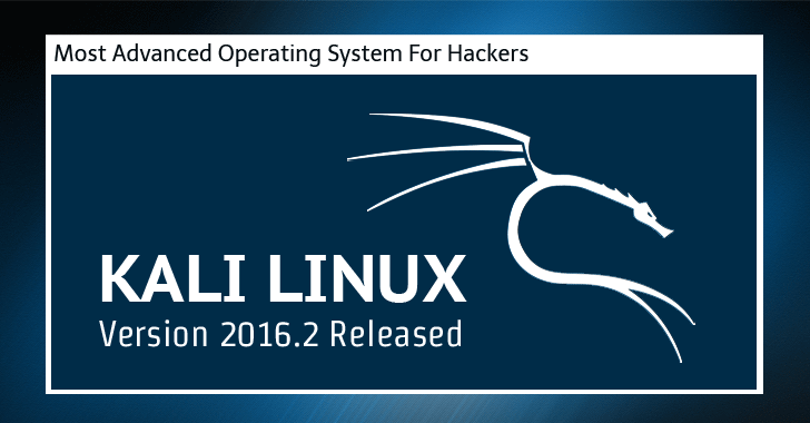 Kali Linux 2016.2 — Download Latest Release Of Best Operating System For Hackers