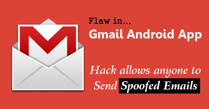 Bug in Gmail app for Android Allows anyone to Send Spoofed Emails