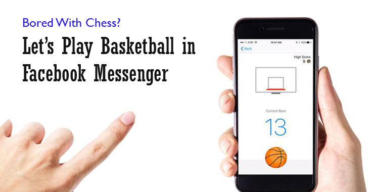 Bored With Chess? Here's How To Play Basketball in Facebook Messenger