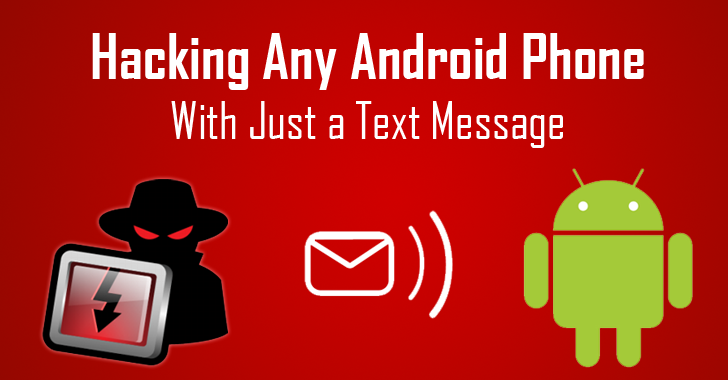 Simple Text Message to Hack Any Android Phone Remotely