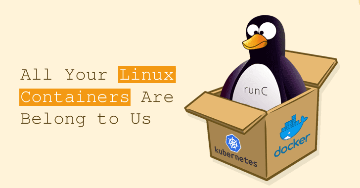 RunC Flaw Lets Attackers Escape Linux Containers to Gain Root on Hosts