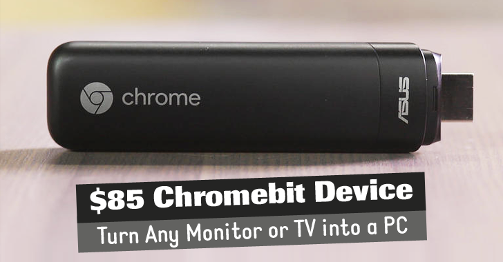 Asus and Google Chromebit Lets You Turn Any Monitor or TV into a Computer