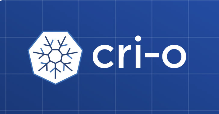 New Vulnerability in CRI-O Engine Lets Attackers Escape Kubernetes Containers