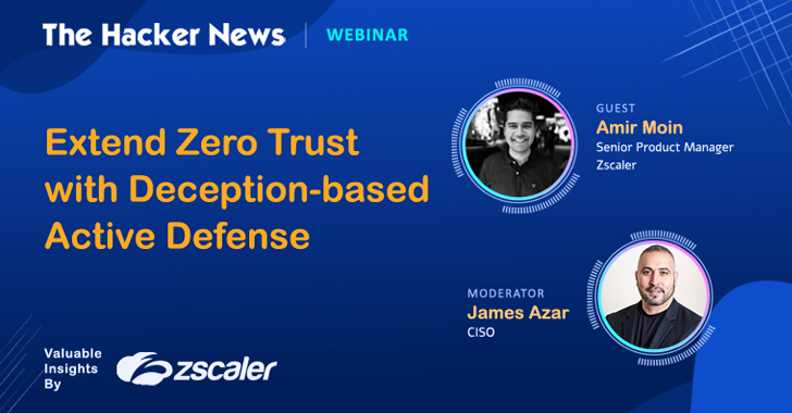Zero Trust + Deception: Join This Webinar to Learn How to Outsmart Attackers!