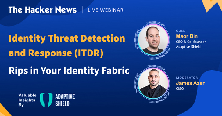 Webinar: Identity Threat Detection & Response (ITDR) – Rips in Your Identity Fabric