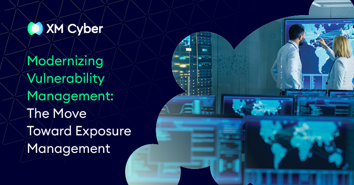 Modernizing Vulnerability Management: The Move Toward Exposure Management Modernizing Vulnerability Management: The Move Toward Exposure Management