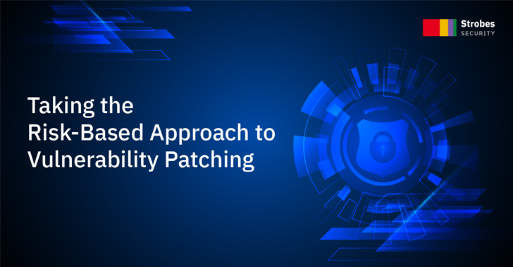 Taking the Risk-Based Approach to Vulnerability Patching