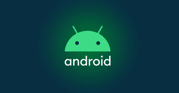  Google Releases Android Patch Update for 3 Actively Exploited Vulnerabilities